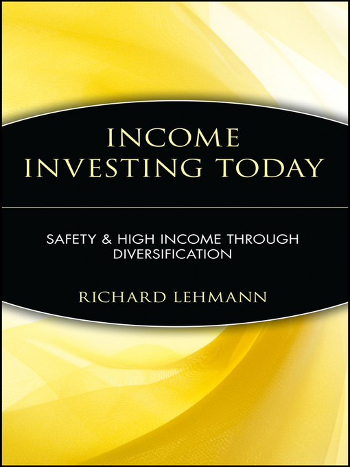 Title details for Income Investing Today by Richard Lehmann - Available